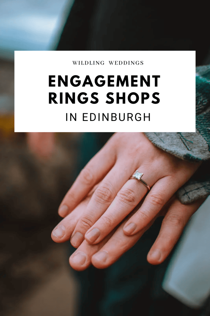 Where to Buy Engagement Rings in Edinburgh? Top 10 Locations You Can Visit Today!