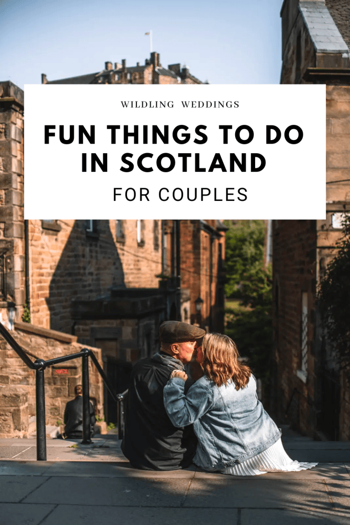 Fun Things To Do In Scotland For Couples: A Full 2023 Guide